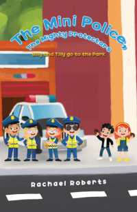 The Mini Police, the Mighty Protectors : Billy and Tilly go to the Park