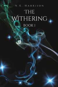 The Withering : Book 1