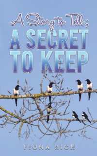 A Story to Tell; a Secret to Keep