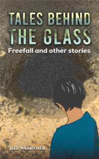 Tales Behind the Glass : Freefall and other stories