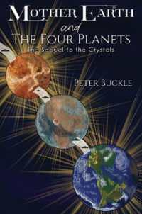 Mother Earth and the Four Planets : The Sequel to the Crystals