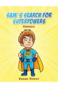 Sam's Search for Superpowers : Kindness