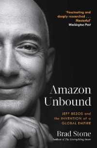 『ジェフ・ベゾス：発明と急成長をくりかえすアマゾンをいかに生み育てたのか』（原書）<br>Amazon Unbound