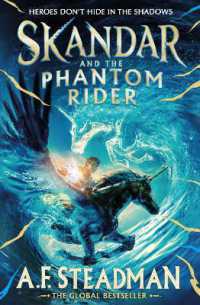Skandar and the Phantom Rider : the spectacular sequel to Skandar and the Unicorn Thief, the biggest fantasy adventure since Harry Potter (Skandar)