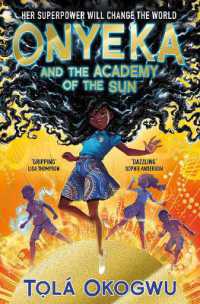 Onyeka and the Academy of the Sun : A superhero adventure perfect for Marvel and DC fans! (Onyeka)