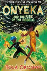 Onyeka and the Rise of the Rebels : A superhero adventure perfect for Marvel and DC fans! (Onyeka)
