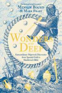 Wonders in the Deep : Extraordinary Shipwreck Discoveries from Spanish Gold to Shackleton's Bible