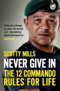 Never Give in : The 12 Commando Rules for Life