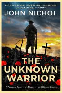 The Unknown Warrior : A Personal Journey of Discovery and Remembrance