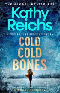 Cold, Cold Bones : 'Kathy Reichs has written her masterpiece' (Michael Connelly)