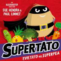 Supertato: Eviltato vs Superpea : A brand-new adventure in the blockbuster series! (Supertato)