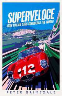 Superveloce : How Italian Cars Conquered the World