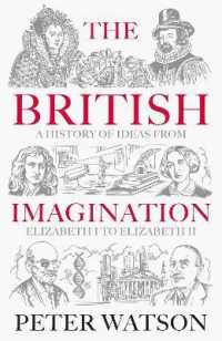 The British Imagination : A History of Ideas from Elizabeth I to Elizabeth II