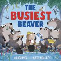 The Busiest Beaver : from the creators of the Littlest Yak