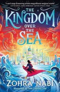 The Kingdom over the Sea : The perfect spellbinding fantasy adventure for holiday reading (The Kingdom over the Sea)