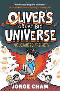 Oliver's Great Big Universe: Volcanoes are Hot! : A Times Children's Book of the Week (Oliver's Great Big Universe)