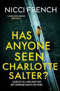 Has Anyone Seen Charlotte Salter? : The unputdownable new thriller from the bestselling author