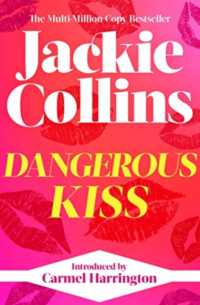 Dangerous Kiss : introduced by Carmel Harrington