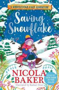 Saving Snowflake (A Whistledown Farm Adventure)