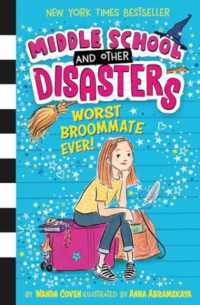 Worst Broommate Ever! (Middle School and Other Disasters)