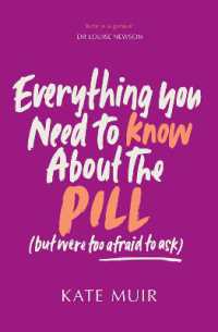 Everything You Need to Know about the Pill (but were too afraid to ask) （UK）