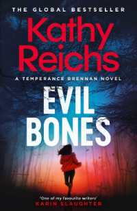Evil Bones : 'Nobody does forensics thrillers like Kathy Reichs' DAVID BALDACCI