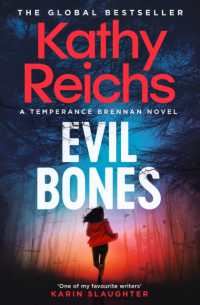 Evil Bones : A chilling forensic crime thriller that will get under your skin and stay there, from #1 New York Times bestselling author Kathy Reichs