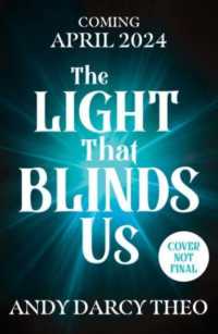 The Light That Blinds Us : The instant bestseller and YA TikTok sensation (Descent into Darkness)