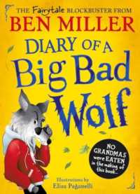 Diary of a Big Bad Wolf : Your favourite fairytales from a hilarious new point of view!