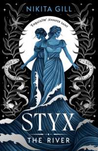 Styx: the River : A fierce retelling of beautiful verse from Sunday Times bestselling author, Nikita Gill