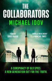The Collaborators : An exhilarating debut spy thriller, packed with explosive action and up-to-the-minute tradecraft