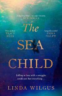 The Sea Child : A gorgeous sweeping historical debut love story set in Cornwall - with a hint of magic and folklore