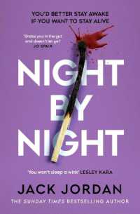 Night by Night : A darkly addictive, fast-paced thriller perfect for fans of Erin Kelly and Alice Feeney