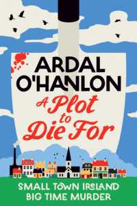 A Plot to Die for : Small town Ireland. Big town murder. (A Blooming Murder Mystery)