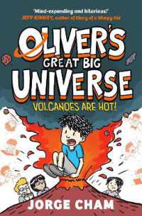Oliver's Great Big Universe: Volcanoes are Hot! : A Times Children's Book of the Week (Oliver's Great Big Universe)