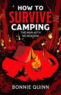 How to Survive Camping: The Man with No Shadow : A gruesomely funny and addictive must-read horror