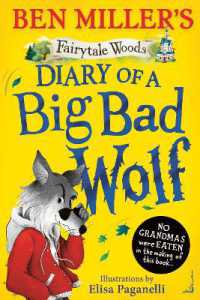 Diary of a Big Bad Wolf : Your favourite fairytales from a BIG BAD point of view! (Fairytale Woods)