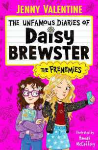 The Unfamous Diaries of Daisy Brewster: The Frenemies (The Unfamous Diaries of Daisy Brewster)