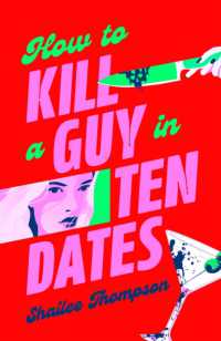 How to Kill a Guy in Ten Dates : A humorous, swoony and heart-pounding slasher romance