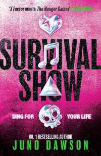 Survival Show : Get ready to sing for your life with the explosive new series from No 1 bestselling author! (Survival Show)