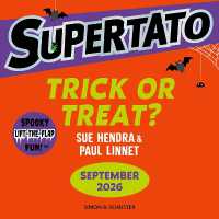 Supertato: Trick or Treat! : A Lift-the-Flap Story (Supertato)