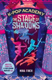 K-Pop Academy: The Stage of Shadows : Unofficial adventure stories for K-Pop Demon Hunters fans (K-pop Academy)