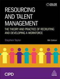 Resourcing and Talent Management : The Theory and Practice of Recruiting and Developing a Workforce （8TH）