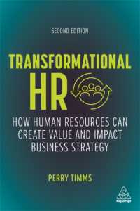 変革型人材管理（第２版）<br>Transformational HR : How Human Resources Can Create Value and Impact Business Strategy （2ND）