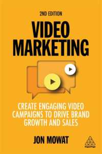 ビデオ・マーケティング（第２版）<br>Video Marketing : Create Engaging Video Campaigns to Drive Brand Growth and Sales （2ND）