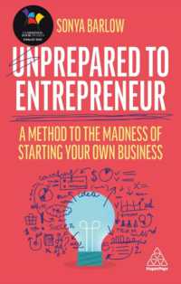 Unprepared to Entrepreneur : A Method to the Madness of Starting Your Own Business