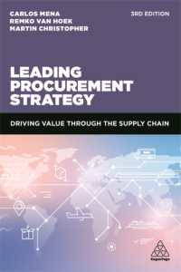 調達戦略の統率（第３版）<br>Leading Procurement Strategy : Driving Value through the Supply Chain （3RD）