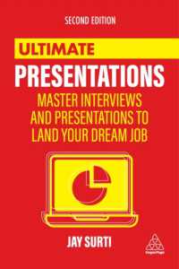 Ultimate Presentations : Master Interviews and Presentations to Land Your Dream Job (Ultimate Series) （2ND）