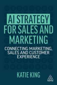 AI Strategy for Sales and Marketing : Connecting Marketing， Sales and Customer Experience