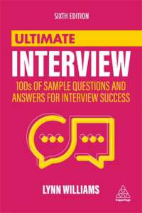Ultimate Interview : 100s of Sample Questions and Answers for Interview Success (Ultimate Series) （6TH）